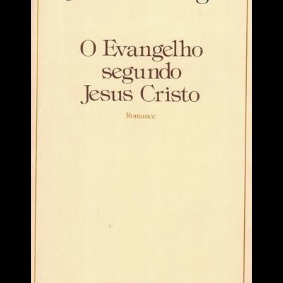 O Evangelho Segundo Jesus Cristo | de José Saramago