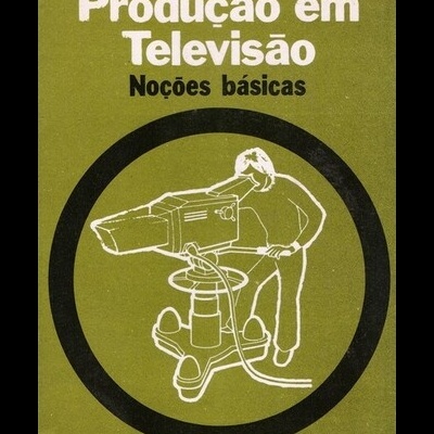 Produção em Televisão - Noções Básicas | de Desmond Davis