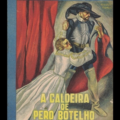 A Caldeira de Pêro Botelho | de Arnaldo Gama