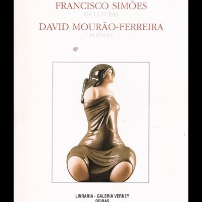 Exposição 1995: Francisco Simões (Esculturas) + David Mourão-Ferreira (Poesias)