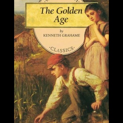 The Golden Age | de Kenneth Grahame