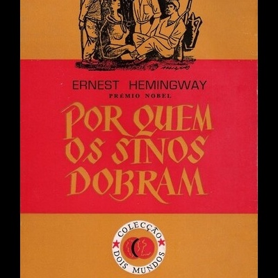 Por Quem os Sinos Dobram | de Ernest Hemingway