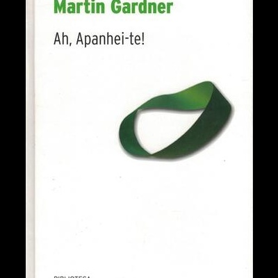 Ah, Apanhei-te! | de Martin Gardner