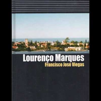 Lourenço Marques | de Francisco José Viegas