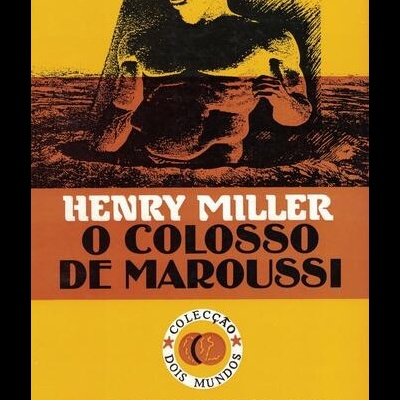O Colosso de Maroussi | de Henry Miller