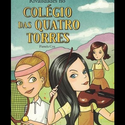 Rivalidades no Colégio das Quatro Torres | de Pamela Cox