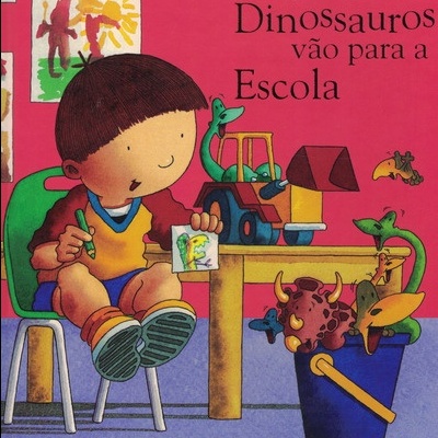 Harry e os Dinossauros Vão Para a Escola | de Ian Whybrow e Adrian Reynolds