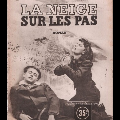 La Neige Sur Les Pas | de Henry Bordeaux