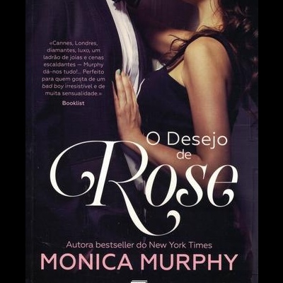O Desejo de Rose | de Monica Murphy
