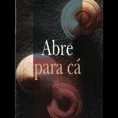 Abre Para Cá | de Jacinto Lucas Pires