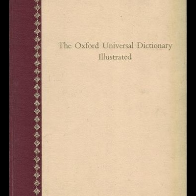 The Oxford Universal Dictionary Illustrated [2 Volumes]