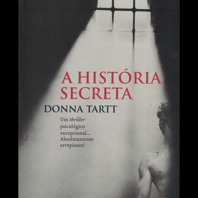A História Secreta | de Donna Tartt