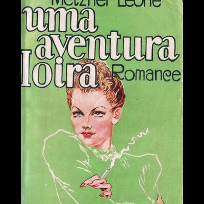 Uma Aventura Loira | de Metzner Leone