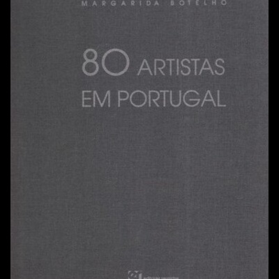 80 Artistas em Portugal | de Margarida Botelho