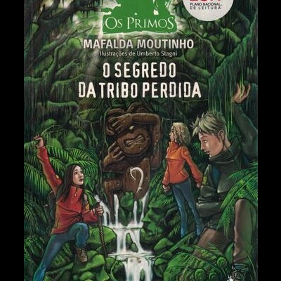 O Segredo da Tribo Perdida | de Mafalda Moutinho