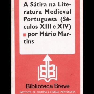 A Sátira na Literatura Medieval Portuguesa (Séculos XIII e XIV) | de Mário Martins
