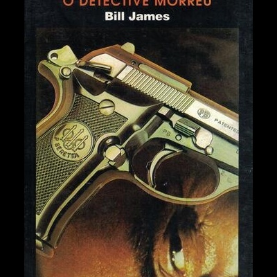 O Detective Morreu | de Bill James