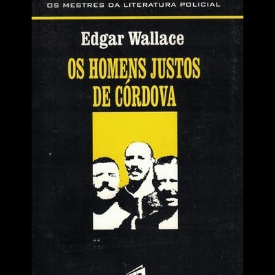 Os Homens Justos de Córdova | de Edgar Wallace