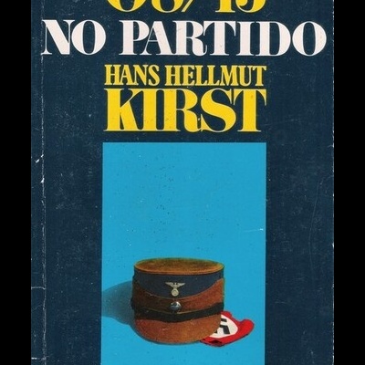 08/15 no Partido | de Hans Hellmut Kirst