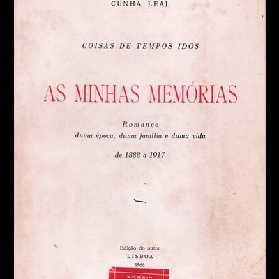 As Minhas Memórias - Vol. 1 | de Cunha Leal