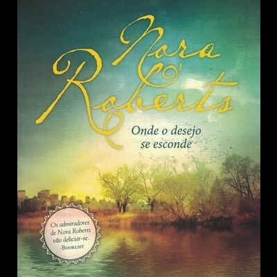 Onde o Desejo se Esconde | de Nora Roberts