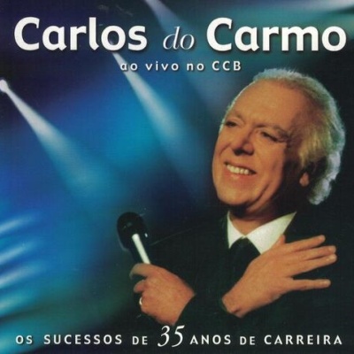 Carlos do Carmo | Ao Vivo no CCB - Os Sucessos de 35 Anos de Carreira [2CD]