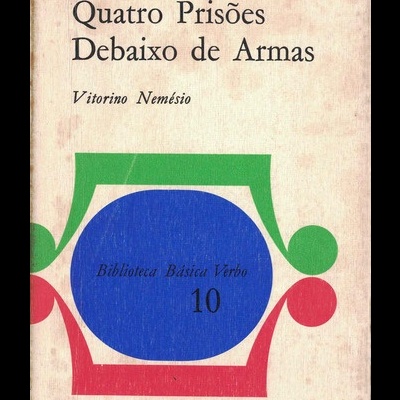 Quatro Prisões Debaixo de Armas | de Vitorino Nemésio