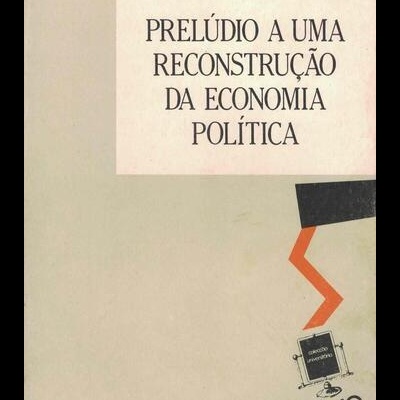 Prelúdio a uma Reconstrução da Economia Política | de Aníbal Almeida
