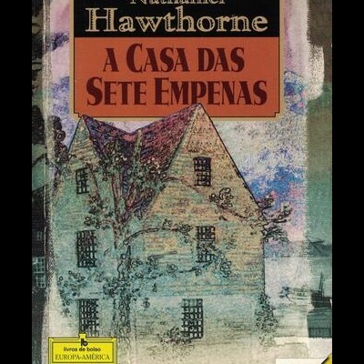 A Casa das Sete Empenas | de Nathaniel Hawthorne