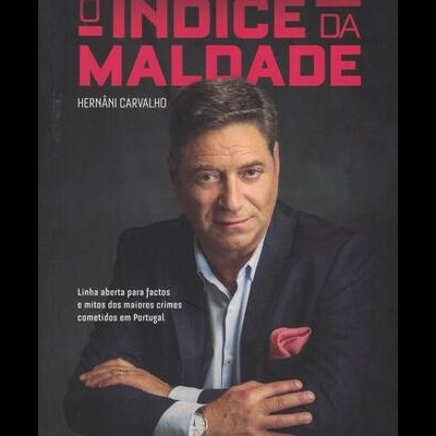 O Índice da Maldade | de Hernâni Carvalho