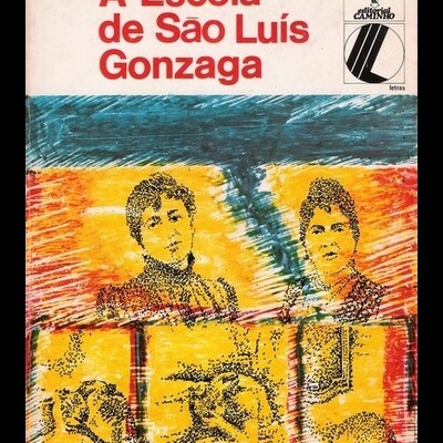 A Escola de São Luís Gonzaga | de Franco de Sousa