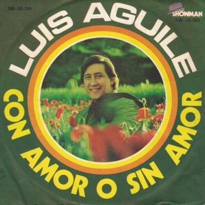 Luis Aguilé | Con Amor o Sin Amor [Single]