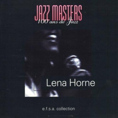 Lena Horne | Jazz Masters: 100 Ans de Jazz [CD]