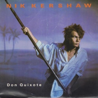 Nik Kershaw | Don Quixote [Single]