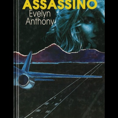 O Assassino | de Evelyn Anthony