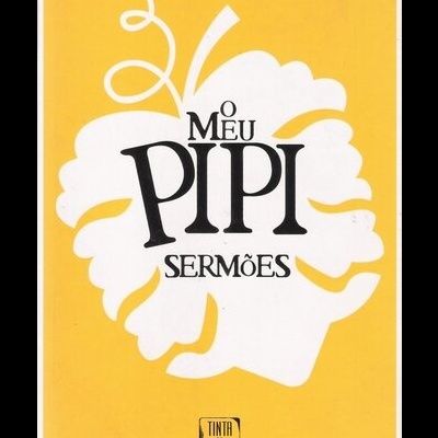 O Meu Pipi - Sermões | de Anónimo