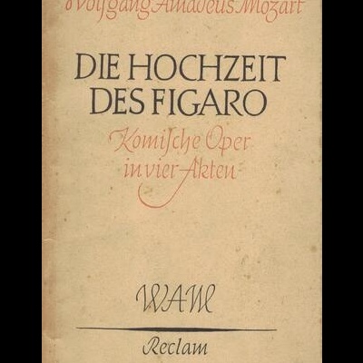 Die Hochzeit des Figaro | de Wolfgang Amadeus Mozart
