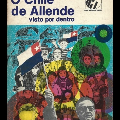 O Chile de Allende Visto por Dentro | de Edward Boorstein