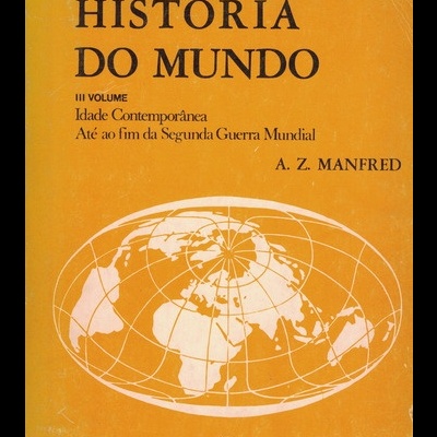 História do Mundo - III Volume | de A. Z. Manfred
