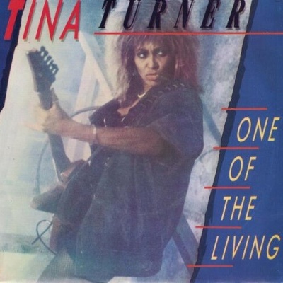 Tina Turner | One Of The Living [Single]