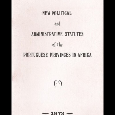 New Political and Administrative Statutes of the Portuguese Provinces in Africa