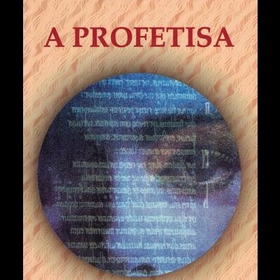 A Profetisa | de Barbara Wood