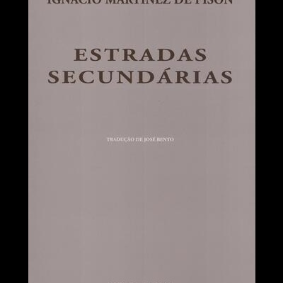Estradas Secundárias | de Ignacio Martínez de Pisón
