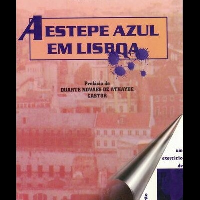 A Estepe Azul em Lisboa | de Luís .C Gomes Rheiner