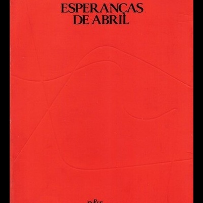 Esperanças de Abril | de António Coimbra Martins