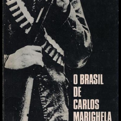 O Brasil de Carlos Marighela