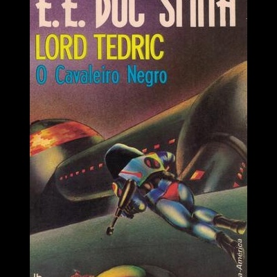 Lord Tedric - O Cavaleiro Negro | de E. E. «Doc» Smith