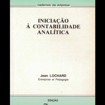 Iniciação à Contabilidade Analítica | de Jean Lochard