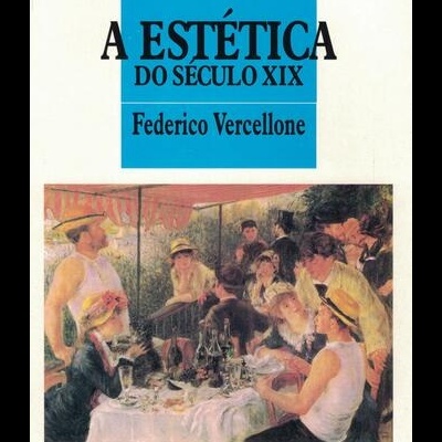A Estética do Século XIX | de Federico Vercellone