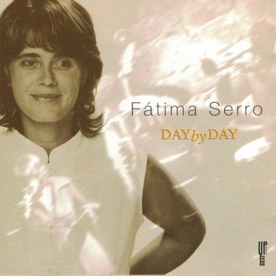 Fátima Serro | Day by Day [CD]